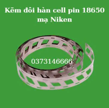 Kẽm xéo hàn cell pin 18650 mạ niken