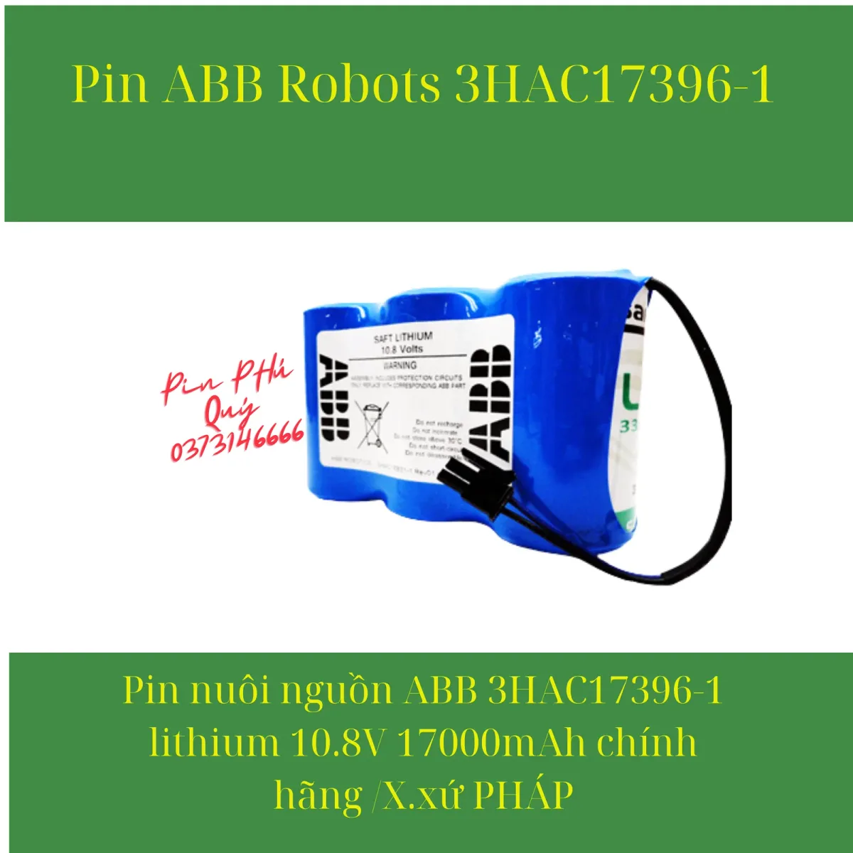 Pin nuôi nguồn ABB 3HAC17396-1 lithium 10.8V 17000mAh chính hãng /X.xứ PHÁP - Pin Phú Quý