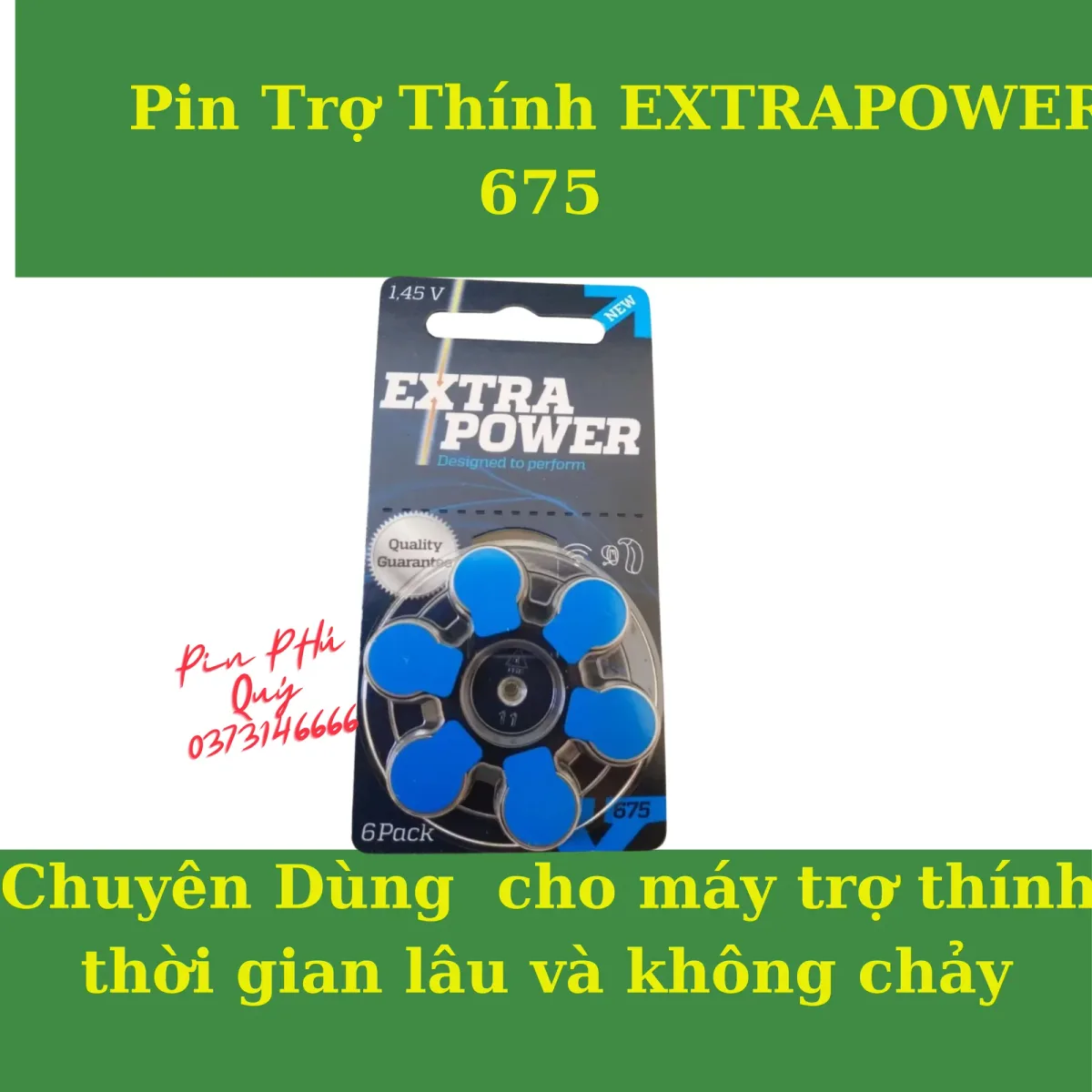 Pin Trợ Thính EXTRAPOWER 675 - Pin Phú Quý