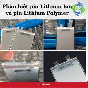 Phân biệt pin Lithium Ion và pin Lithium Polymer 2