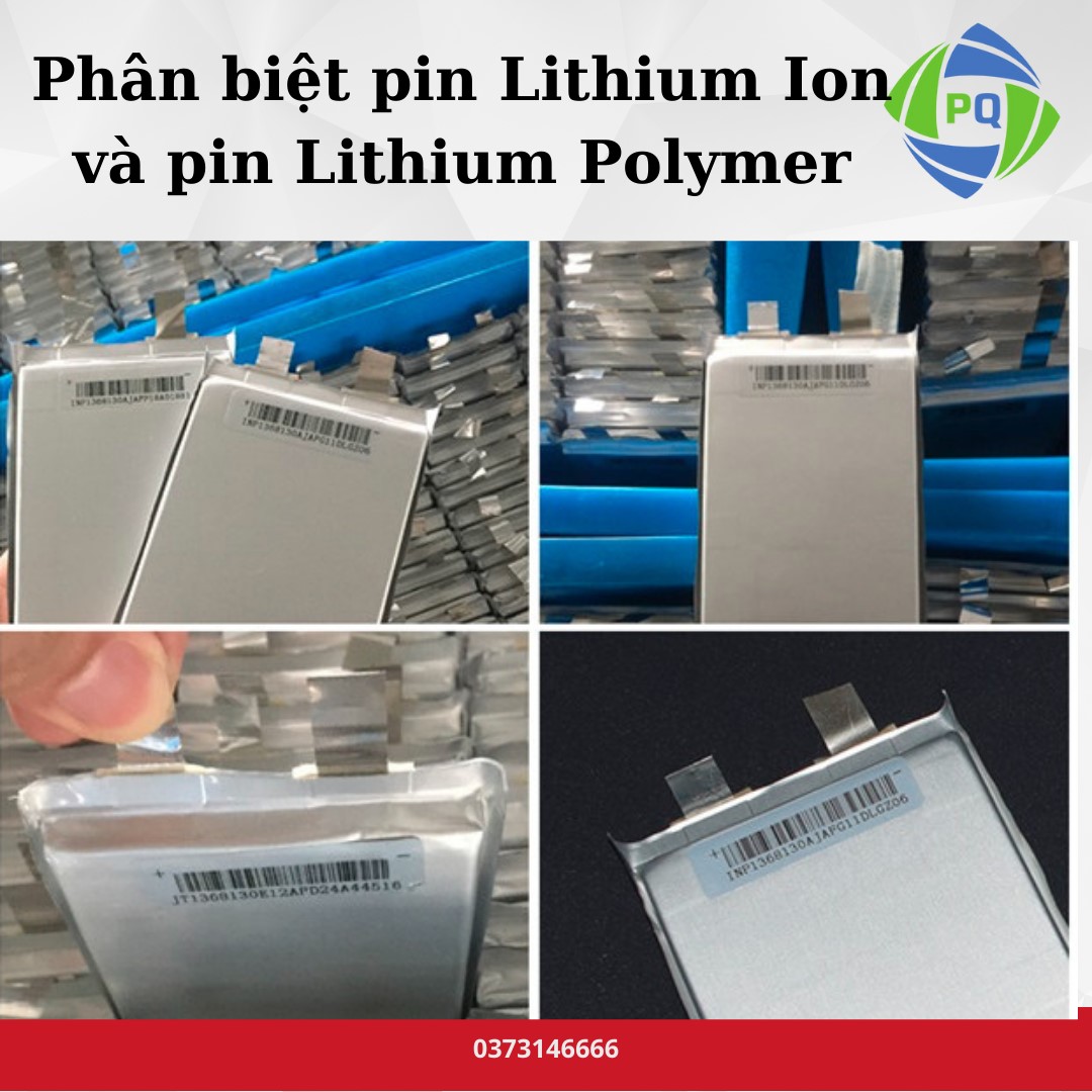 Phân Biệt Pin Lithium Ion Và Pin Lithium Polymer